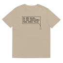 T- shirt unissexo orgânica bege com a frase "Eu não ralho, eu dou indicações para seres feliz" da marca Ralhenta