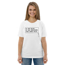 T- shirt unissexo orgânica branca com a frase "Eu não ralho, eu dou indicações para seres feliz" da marca Ralhenta