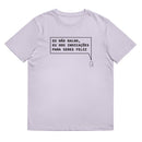 T- shirt unissexo orgânica lavanda com a frase "Eu não ralho, eu dou indicações para seres feliz" da marca Ralhenta
