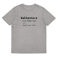 T-shirt unissexo algodão orgânico cinza mescla com a entrada de dicionário "Ralhenta: aquela que ralha" da marca Ralhenta