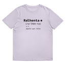 T-shirt unissexo algodão orgânico lavanda com a entrada de dicionário "Ralhenta: aquela que ralha" da marca Ralhenta