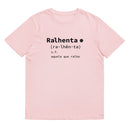 T-shirt unissexo algodão orgânico rosa algodão com a entrada de dicionário "Ralhenta: aquela que ralha" da marca Ralhenta