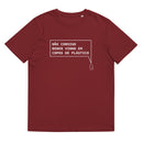 T-shirt unissexo orgânica bordô "Não consigo beber vinho em copos de plástico" da marca "Ralhenta"