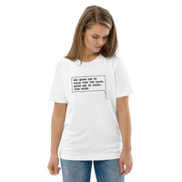 T-shirt unissexo orgânica branca com a frase "Não quero que me digas para ter calma, quero que me digas: tens razão" da marca Ralhenta