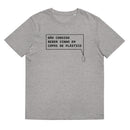 T-shirt unissexo orgânica cinza mescla "Não consigo beber vinho em copos de plástico" da marca "Ralhenta"