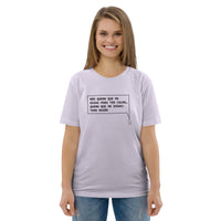 T-shirt unissexo orgânica lavanda com a frase "Não quero que me digas para ter calma, quero que me digas: tens razão" da marca Ralhenta