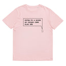 T-shirt unissexo orgânica rosa algodão com a frase "Estou-te a dizer as coisas como elas são" da marca Ralhenta