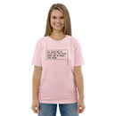 T-shirt unissexo orgânica rosa algodão com a frase "Não quero que me digas para ter calma, quero que me digas: tens razão" da marca Ralhenta