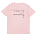 T-shirt unissexo orgânica rosa algodão com a frase "O homem não é um ser monogâmico" da marca Ralhenta