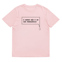 T-shirt unissexo orgânica rosa algodão com a frase "O homem não é um ser monogâmico" da marca Ralhenta