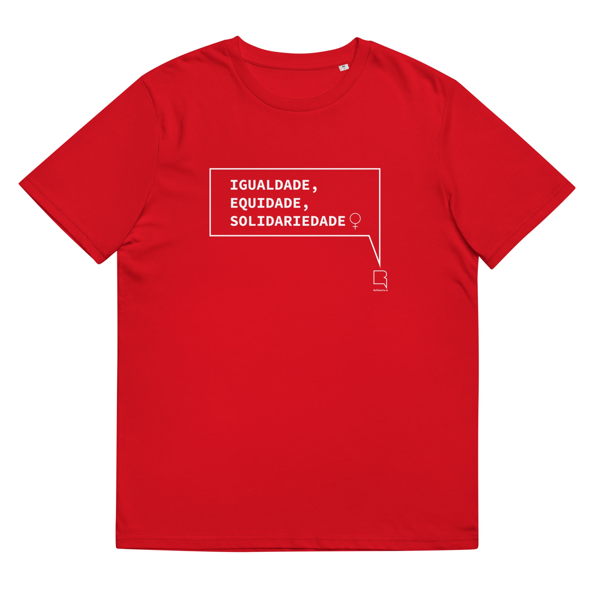 T-shirt unissexo orgânica vermelha com a frase "Igualdade, equidade, solidariedade" da marca Ralhenta
