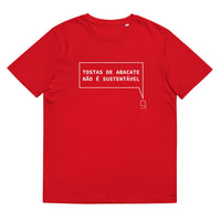 T-shirt unissexo orgânica vermelha com a frase "Tostas de abacate não é sustentável" da marca Ralhenta