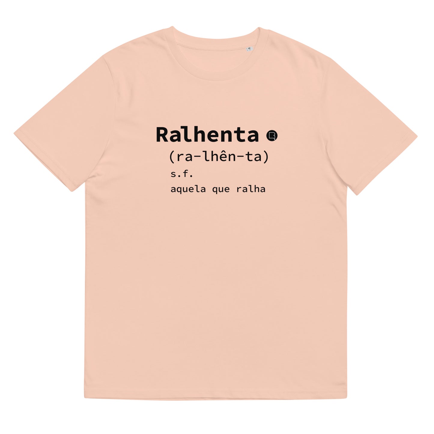 T-shirt Ralhenta Aquela que ralha